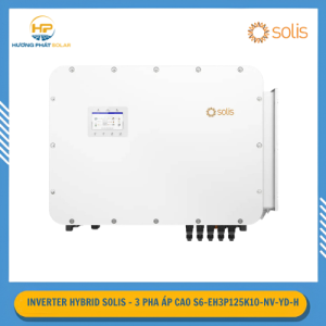 Inverter Hybrid Solis 125kW 3 Pha Áp Cao S6-EH3P125K10-NV-YD-H