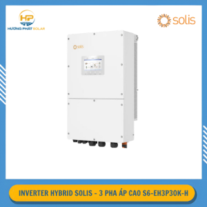 Inverter Hybrid Solis 30kW 3 Pha Áp Cao S6-EH3P30K-H
